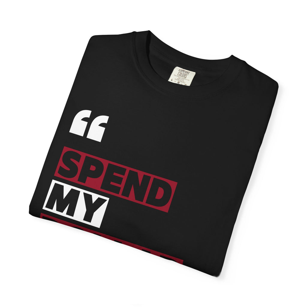 Alabama Spend My Dollar Unisex T-Shirt | Tuscaloosa Tee Shirt | Football Fans