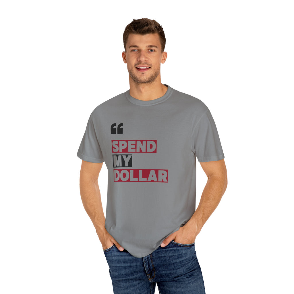 Alabama Spend My Dollar Unisex T-Shirt | Tuscaloosa Tee Shirt