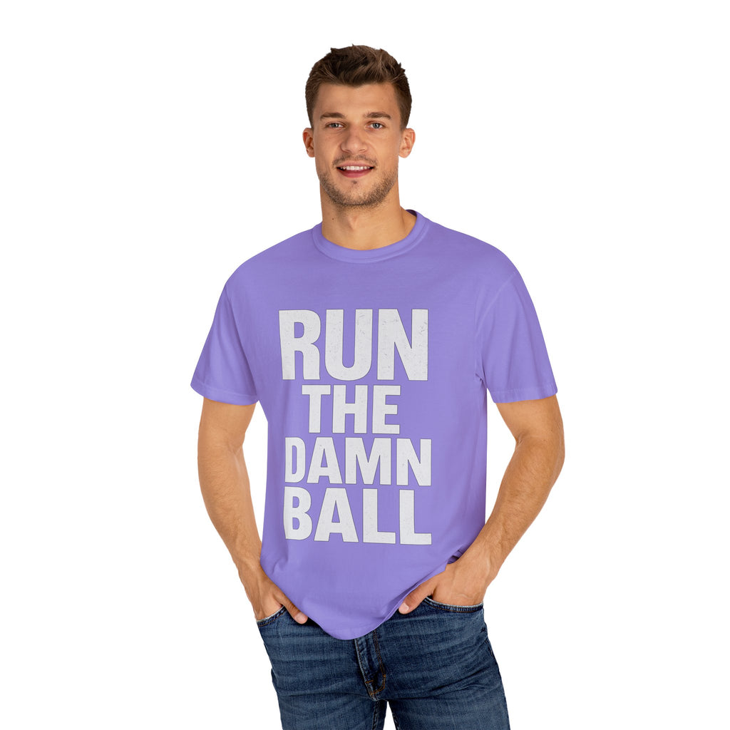 Run the Damn Ball Shirt | Funny Football Game Day T-Shirt | Offensive Line Coach Gift | Tailgate Apparel Comfort Colors