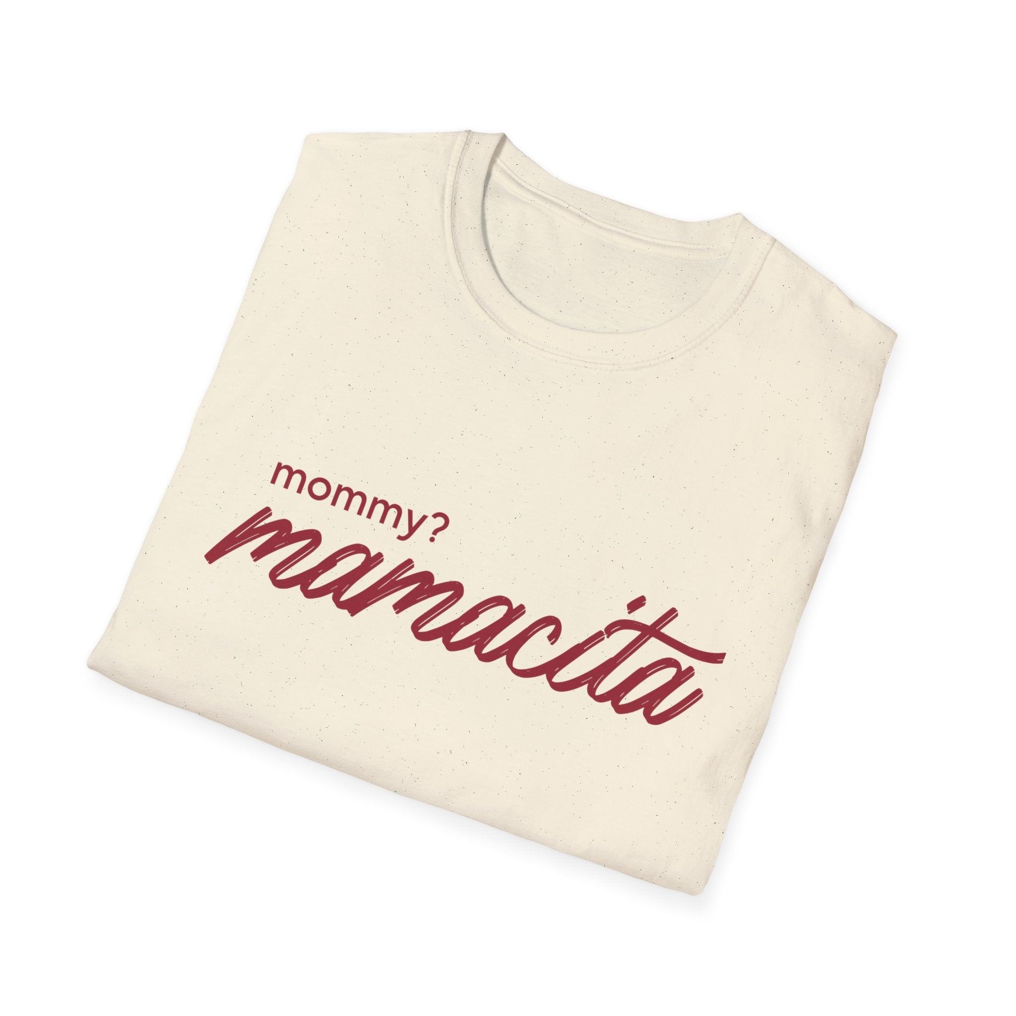 Mommy Mamacita Unisex Softstyle T-Shirt