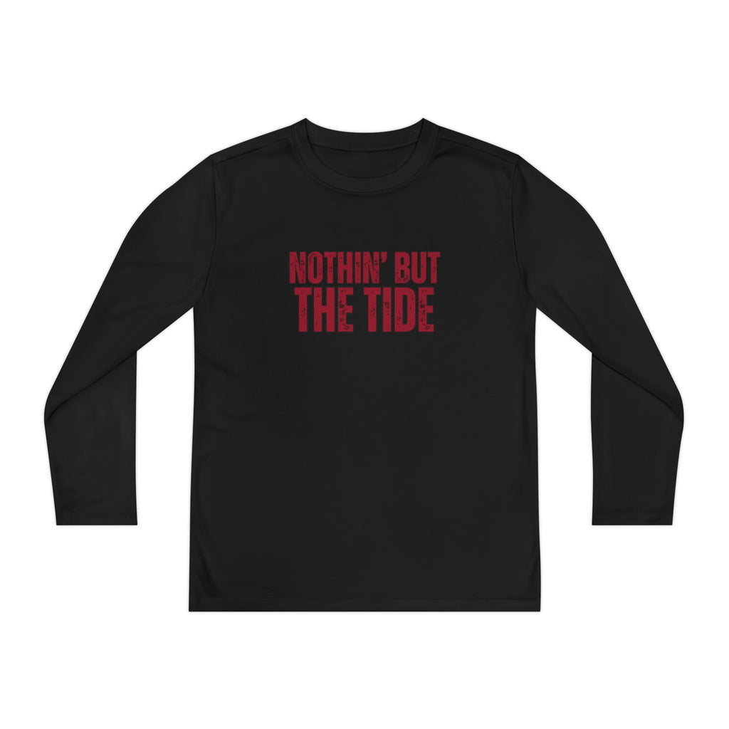 Nothin But the Tide Youth Long Sleeve Tee (S-XL) | Shirt for Active Kids | Sportswear | Gift for Young Athletes