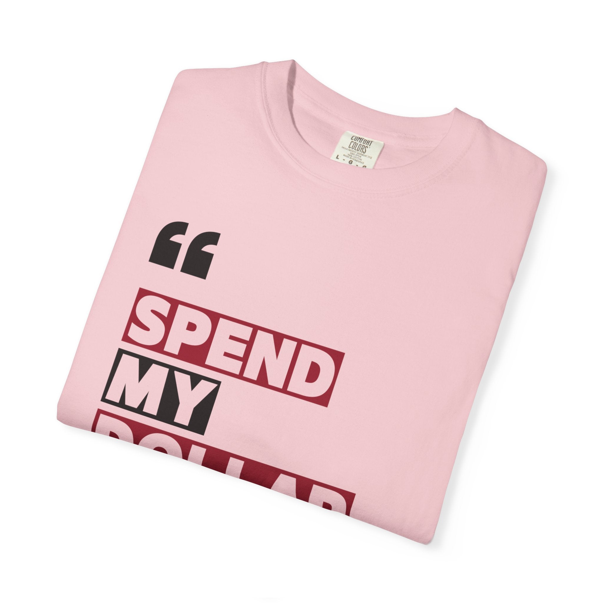 Alabama Spend My Dollar Unisex T-Shirt | Tuscaloosa Tee Shirt