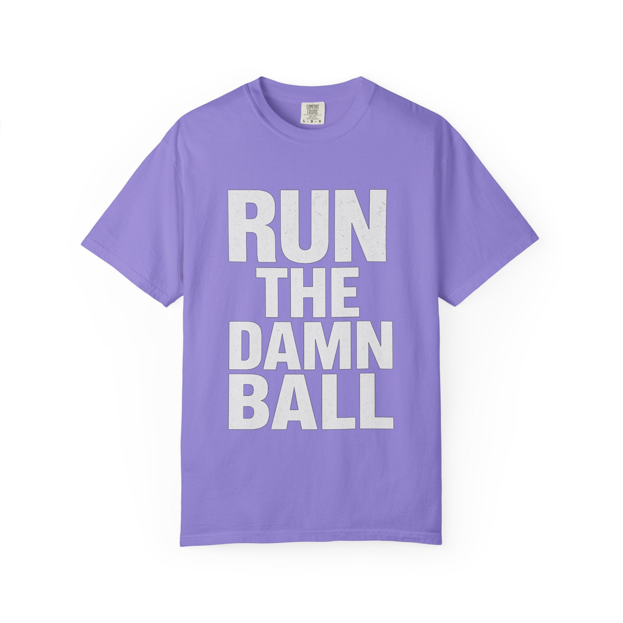 Run the Damn Ball Shirt | Funny Football Game Day T-Shirt | Offensive Line Coach Gift | Tailgate Apparel Comfort Colors