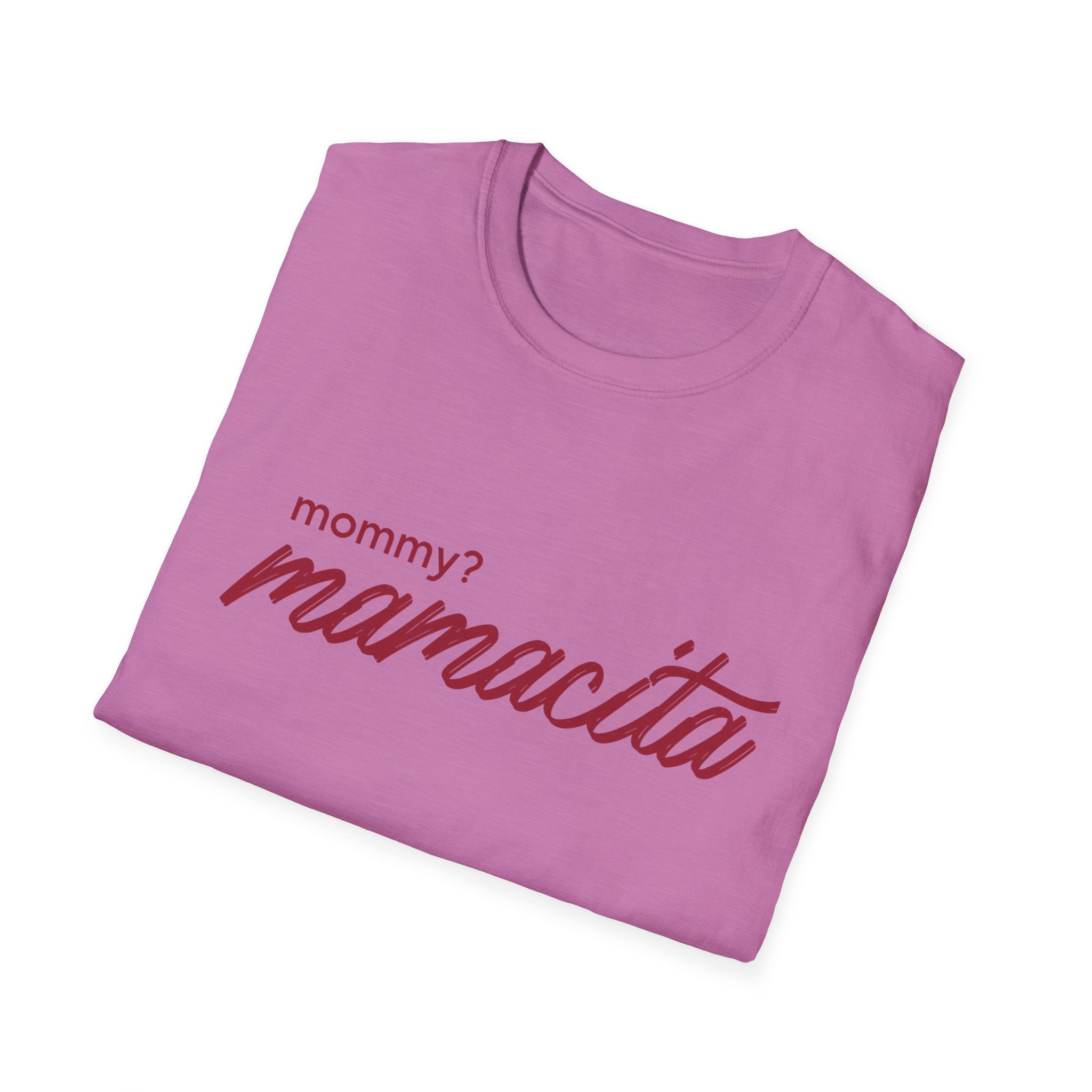 Mommy Mamacita Unisex Softstyle T-Shirt