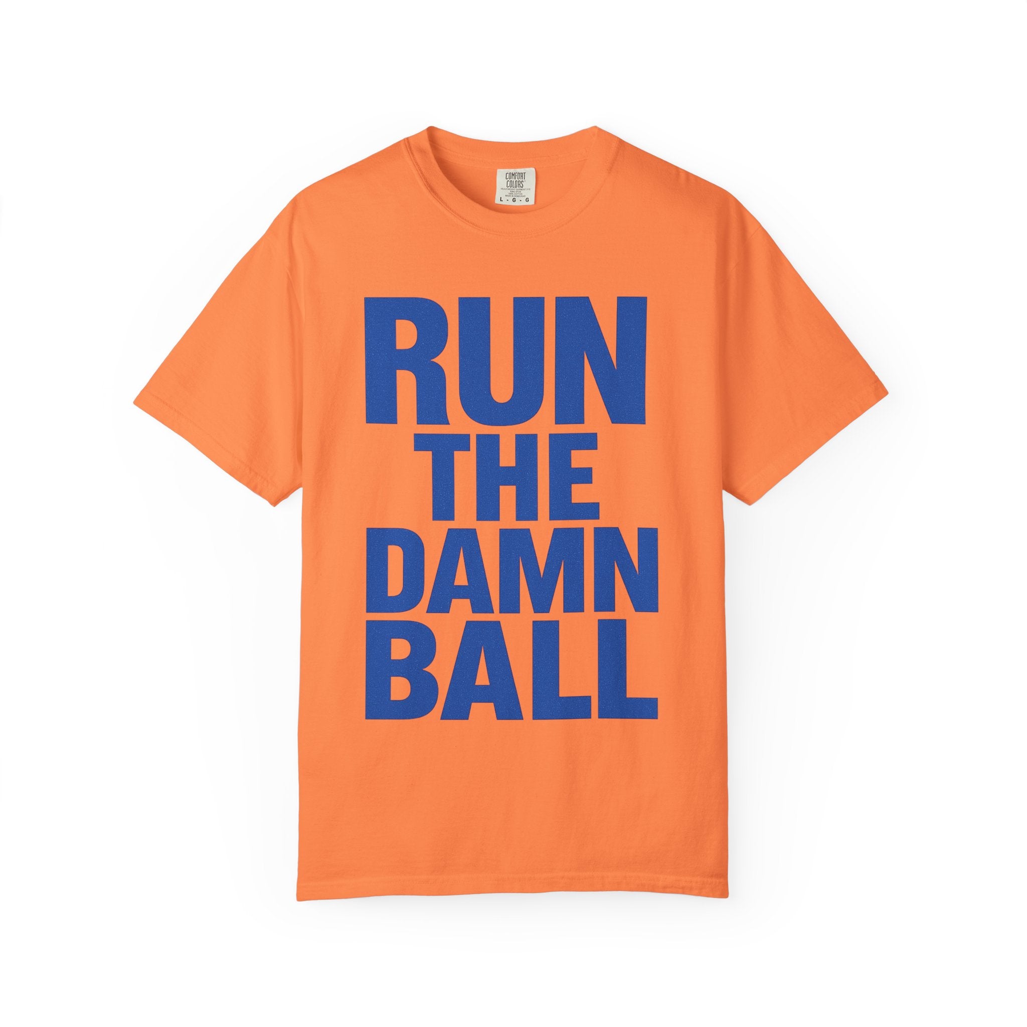 Run the Damn Ball Shirt | Funny Football Game Day T-Shirt | Offensive Line Coach Gift | Tailgate Apparel Comfort Colors