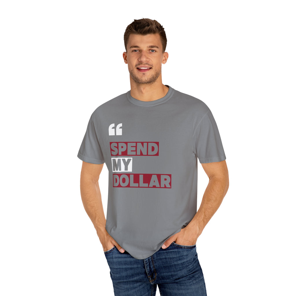 Alabama Spend My Dollar Unisex T-Shirt | Tuscaloosa Tee Shirt | Football Fans