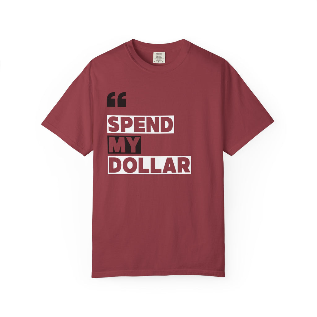 Alabama Spend My Dollar Unisex T-Shirt | Tuscaloosa Tee Shirt