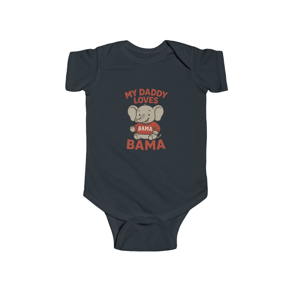 My Daddy Loves Bama Infant (NB-24M) | Cute Baby Outfit | Toddler Gift | Newborn Clothing | Baby Shower Present