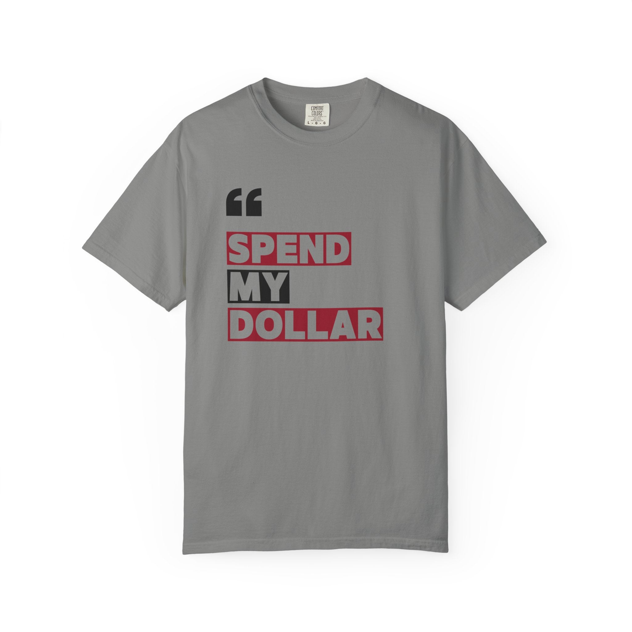 Alabama Spend My Dollar Unisex T-Shirt | Tuscaloosa Tee Shirt