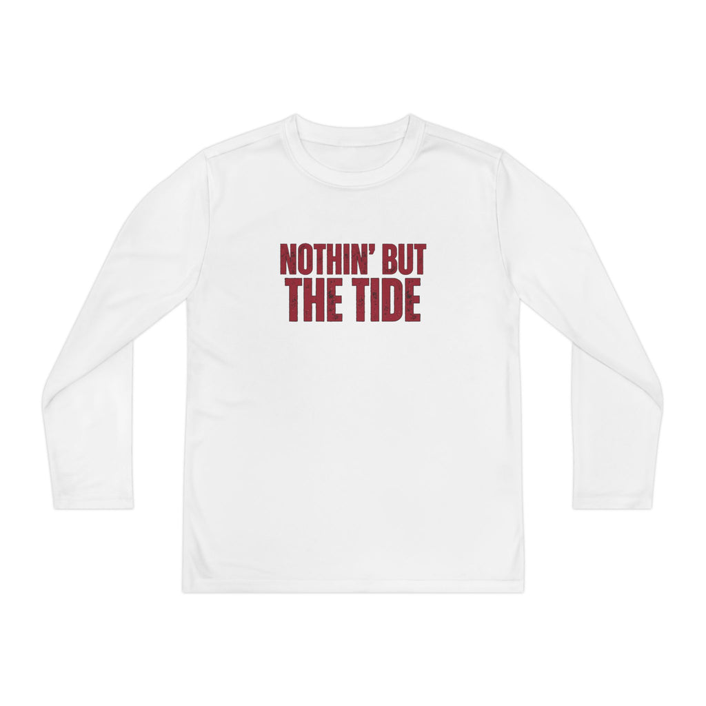 Nothin But the Tide Youth Long Sleeve Tee (S-XL) | Shirt for Active Kids | Sportswear | Gift for Young Athletes