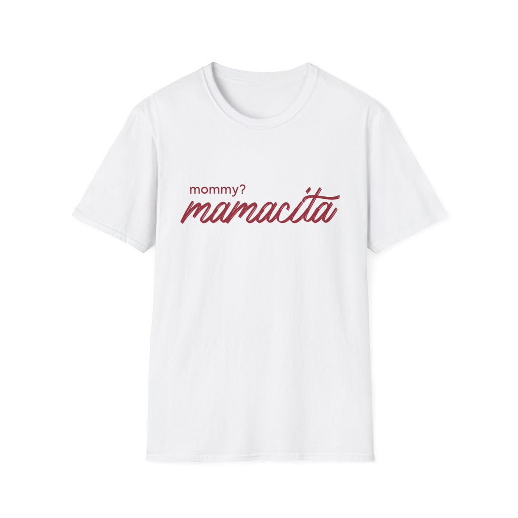 Mommy Mamacita Unisex Softstyle T-Shirt