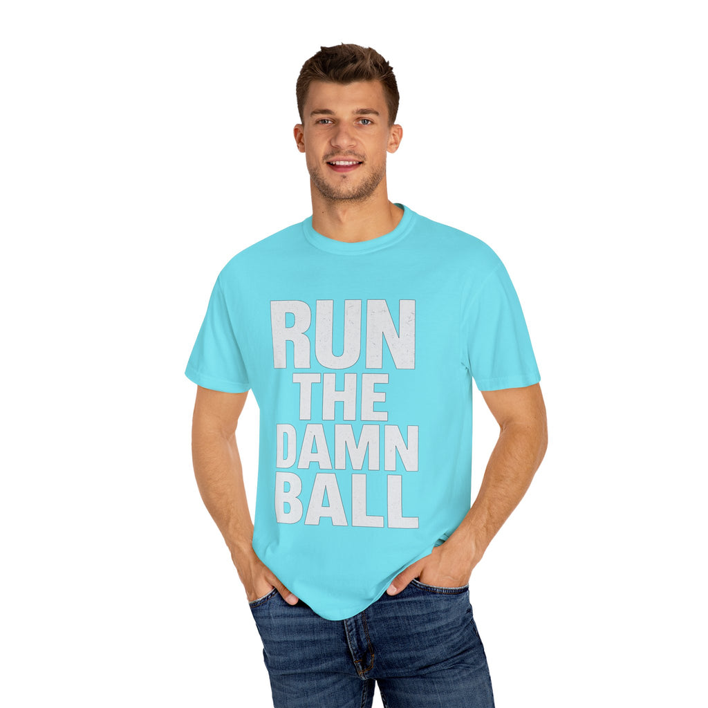 Run the Damn Ball Shirt | Funny Football Game Day T-Shirt | Offensive Line Coach Gift | Tailgate Apparel Comfort Colors