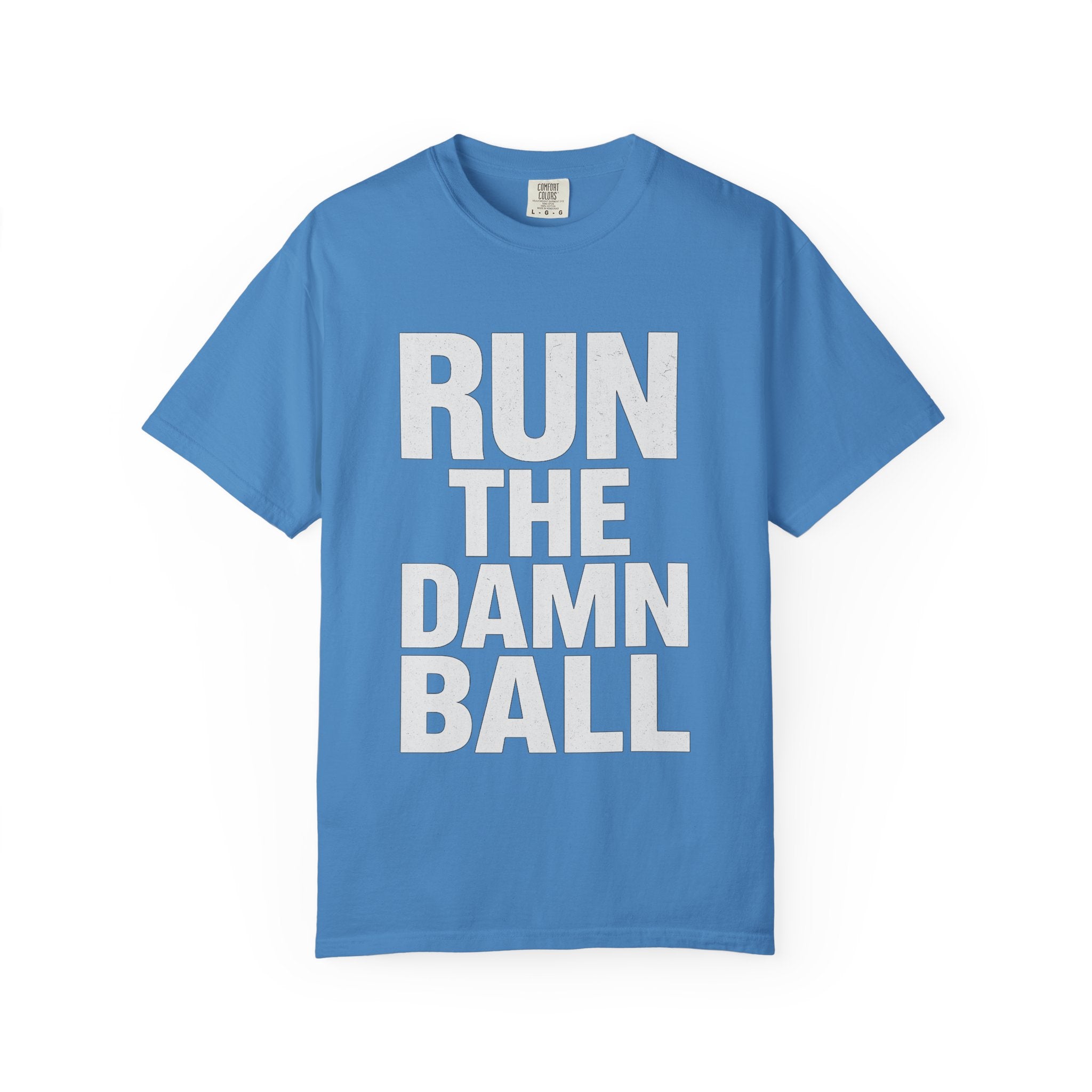 Run the Damn Ball Shirt | Funny Football Game Day T-Shirt | Offensive Line Coach Gift | Tailgate Apparel Comfort Colors